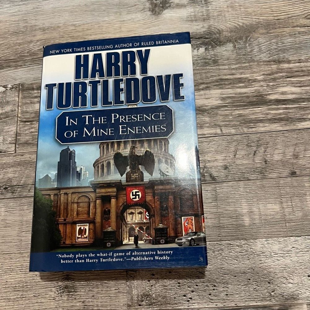 In the presence of mine enemies by Harry Turtledove Hardback